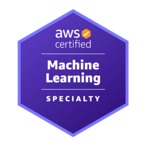 AWS Certified Machine Learning – Specialty